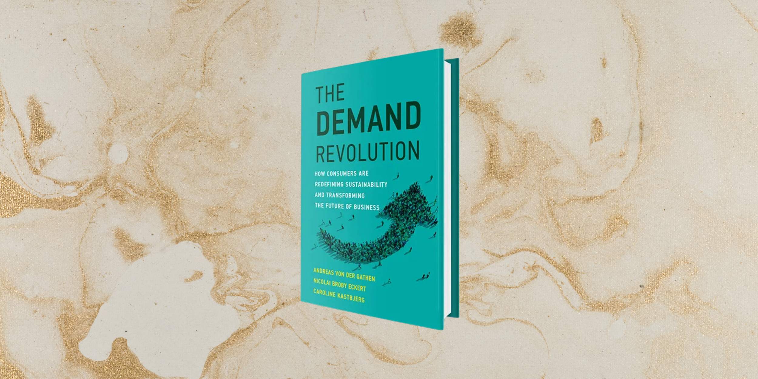 The Demand Revolution – How Consumers Are Redefining Sustainability and Transforming the Future of Business book cover