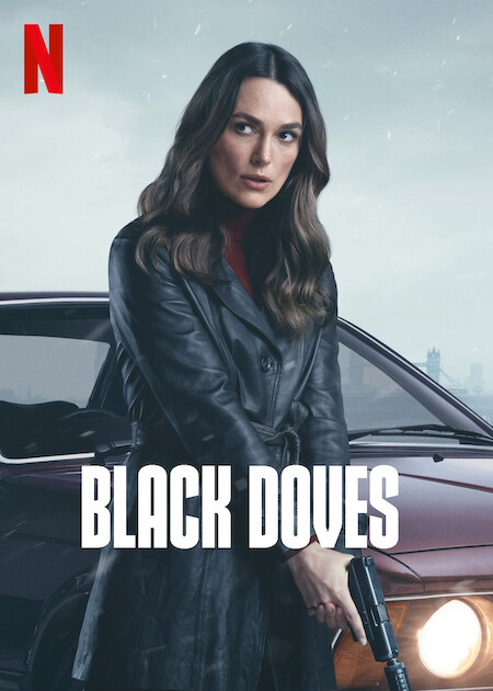 Black Doves tv Series with Keira Knightley