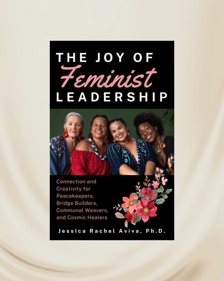 The Joy of Feminine Leadership by Dr. Jessica Rachel Aviva book cover