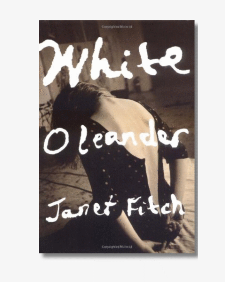 White Oleander BY JANET FITCH