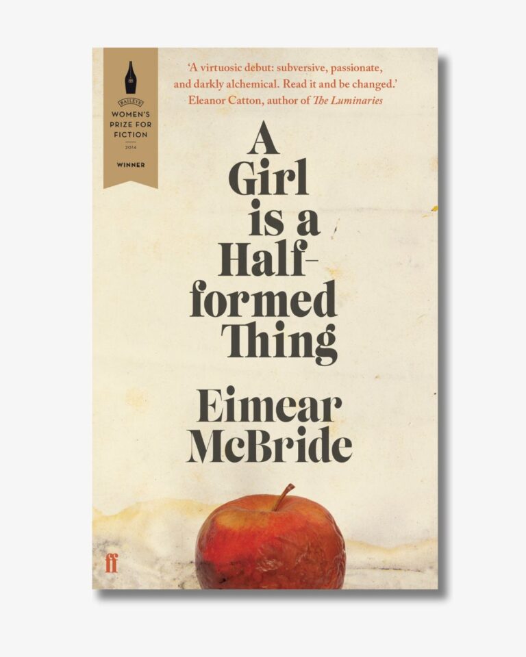 A Girl is a Half Formed Thing By Eimear McBride book cover