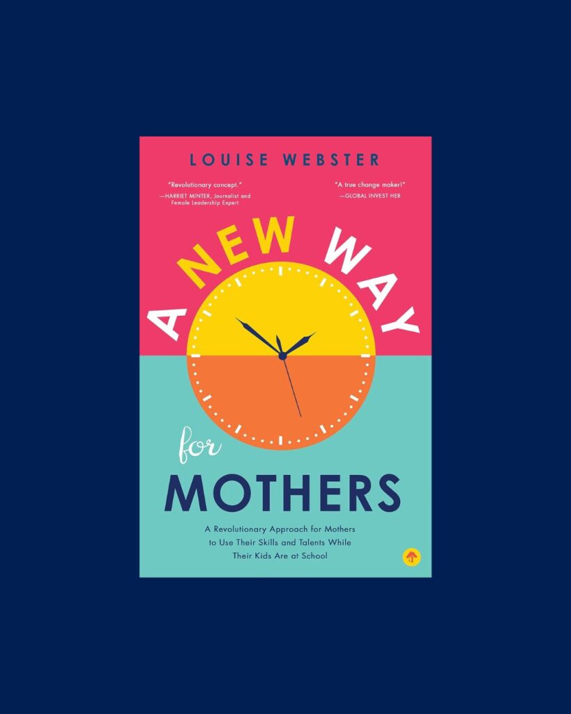 Louise Webster book A new Way for Mothers