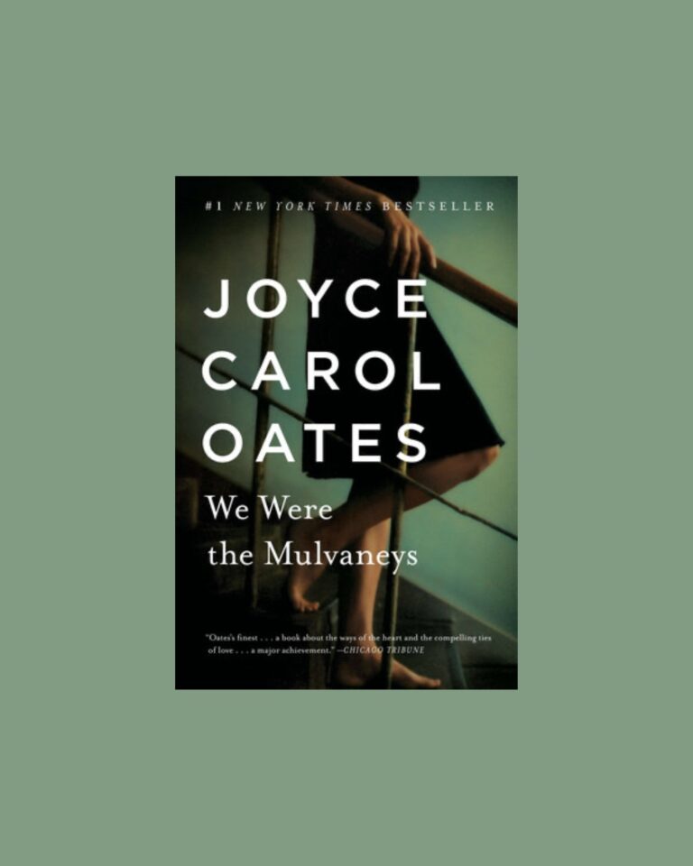 We Were the Mulvaneys by Joyce Carol Oats